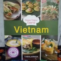 Image of Resep Dapur Esensi : Vietnam