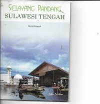 Image of Selayang Pandang Sulawesi Tengah