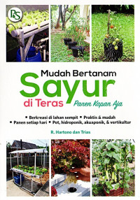 Image of Mudah Bertanam Sayur di Teras Panen Kapan Aja