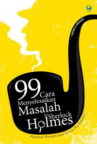 Image of 99 Cara Menyelesaikan Masalah Ala Sherlock Holmes